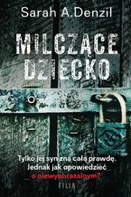 Okładka - Milczące dziecko - Sarah A. Denzil