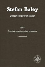 Wybrane pisma psychologiczne. Tom 2