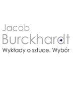 Okładka - Wykłady o sztuce - Jacob Burckhardt