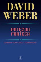 Okładka - Potężna forteca - David Weber