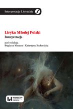 Okładka - Liryka Młodej Polski. Interpretacje - Bogdan Mazan, Katarzyna Badowska