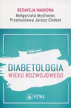 Okadka ksiki Diabetologia wieku rozwojowego