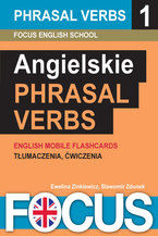 Okładka - Angielskie Phrasal Verbs - zestaw 1 - Focus English School s.c.