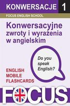 Okładka - Konwersacyjne zwroty i wyrażenia w angielskim - Focus English School s.c.