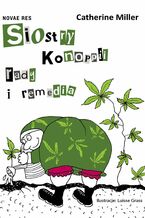 Okładka - Siostry Konoppii rady i remedia - Catherine Miller