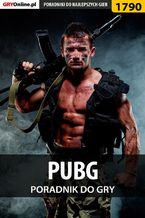 Okładka - PUBG - poradnik do gry - Amadeusz "ElMundo" Cyganek, Jakub Bugielski