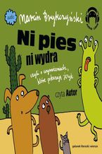 Okładka - Ni pies ni wydra czyli o wyrażeniach, które pokazują język - Marcin Brykczyński