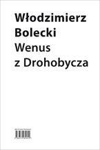 Okładka - Wenus z Drohobycza - Włodzimierz Bolecki