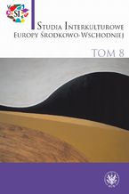 Okładka - Studia Interkulturowe Europy Środkowo-Wschodniej 2015/8 - Jan Koźbiał