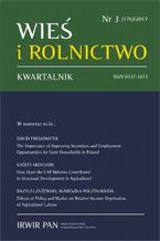 Okładka - Wieś i Rolnictwo nr 3(176)/2017 - Izabella Bukraba-Rylska, Bańkowska Katarzyna, Maria Halamska, Piotr Gradziuk, Maria Wieruszewska, Bazyli Czyżewski, Danuta Guzal-Dec, Magdalena Zwolińska-Ligaj, Ruta Śpiewak, Sylwia Michalska, Konrad Burdyka, David Freshwater, Kyösti Arovuori, Agnieszka Poczta-Wajda, Małgorzata Matyja, Dominika Zwęglińska