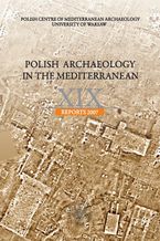 Okładka - Polish Archaeology in the Mediterranean 19 - Praca zbiorowa