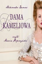 Okładka - Dama kameliowa - Aleksander Dumas