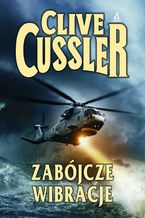 Okładka - Zabójcze wibracje - Clive Cussler