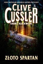 Okładka - Złoto Spartan - Clive Cussler, Grant Blackwood