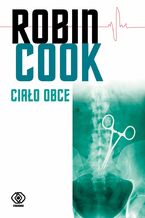 Okładka - Ciało obce - Robin Cook