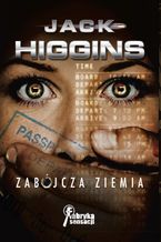 Okładka - Zabójcza ziemia - Jack Higgins