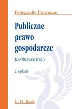 Okładka - Publiczne prawo gospodarcze - Jan Olszewski