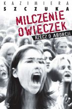 Okładka - Milczenie owieczek - Kazimiera Szczuka