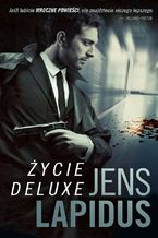 Okładka - Życie deluxe - Jens Lapidus