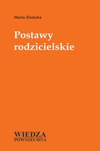 Okładka - Postawy rodzicielskie - Maria Ziemska