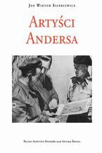 Okładka - Artyści Andersa. Continuit e novit - Jan Wiktor Sienkiewicz