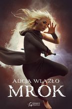 Okładka - Mrok - Alicja Wlazło