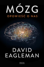 Okładka - Mózg. Opowieść o nas - David Eagleman