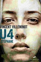 Okładka - U4. Stephane - Vincent Villeminot