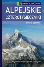 Okładka - Alpejskie czterotysięczniki - Richard Goedeke