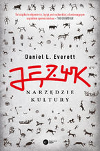 Okładka - Język - narzędzie kultury - Daniel L. Everett