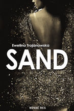 Okładka - Sand - Ewelina Trojanowska