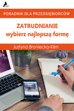 Okładka - Zatrudnianie - wybierz najlepszą formę - Justyna Broniecka - Klim