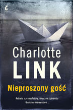 Okładka - Nieproszony gość - Charlotte Link