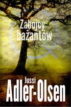 Okładka - Zabójcy bażantów - Jussi Adler-Olsen