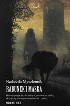 Okładka - Rabunek i Maska - Nadieżda Myszlennik