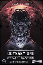Okadka ksiki Odyssey One. Tom 3 Ostatni bastion