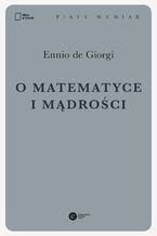 Okładka - O matematyce i mądrości - Ennio De Giorgi
