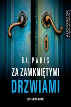 Okładka - Za zamkniętymi drzwiami - B.A. Paris
