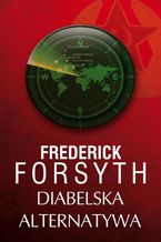 Okładka - Diabelska alternatywa - Frederick Forsyth