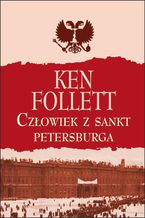 Okładka - Człowiek z Sankt Petersburga - Ken Follett