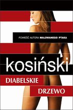 Okładka - Diabelskie drzewo - Jerzy Kosiński