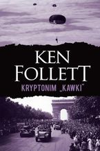 Okładka - Kryptonim "Kawki" - Ken Follett