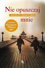 Okładka - Nie opuszczaj mnie - Kazuo Ishiguro