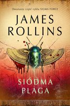 Okładka - Siódma plaga - James Rollins