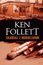 Okładka - Skandal z Modiglianim - Ken Follett