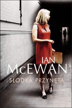 Okładka - Słodka przynęta - Ian McEwan