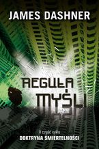 Okładka - Reguła myśli - James Dashner