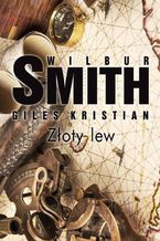 Okładka - Złoty lew - Wilbur Smith, Giles Kristian