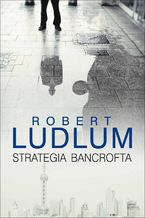 Okładka - Strategia Bancrofta - Robert Ludlum