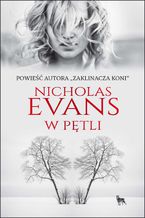 Okładka - W pętli - Nicholas Evans